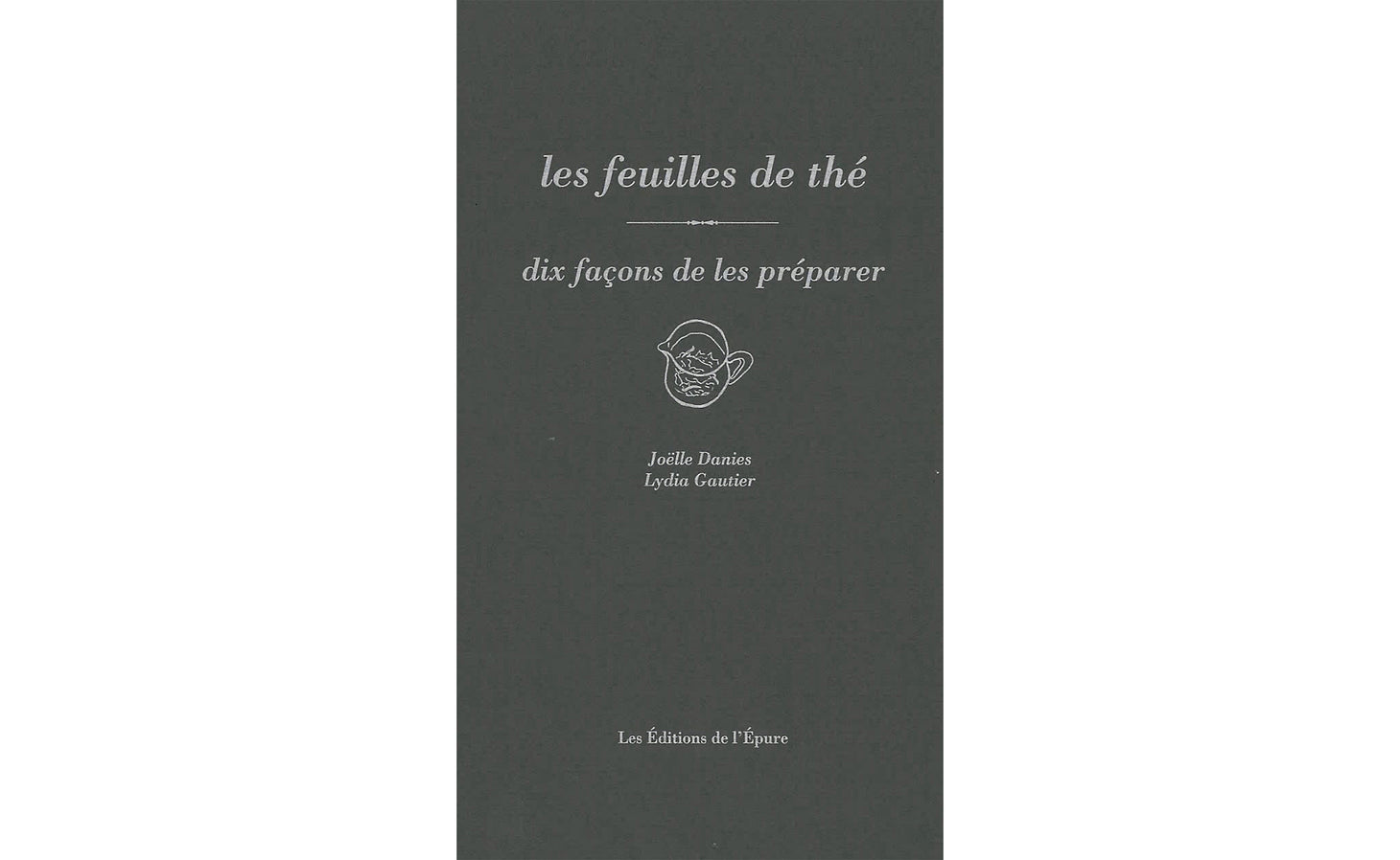 Les feuilles de thé, 10 façons de les préparer